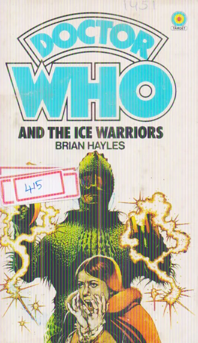 DOCTOR WHO AND THE ICE WARRIORS BY BRIAN HAYLES