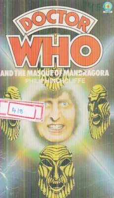 DOCTOR WHO AND THE MASQUE OF MANDRAGORA BY PHILIP HINCHCLIFFE