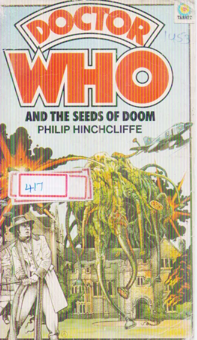 DOCTOR WHO AND THE SEEDS OF DOOM BY PHILIP HINCHCLIFFE