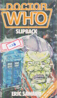 DOCTOR WHO SLIPBACK BY ERIC SAWARD