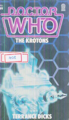 DOCTOR WHO THE KROTONS BY TERRANCE DICKS
