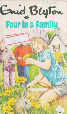 FOUR IN A FAMILY BY ENID BLYTON