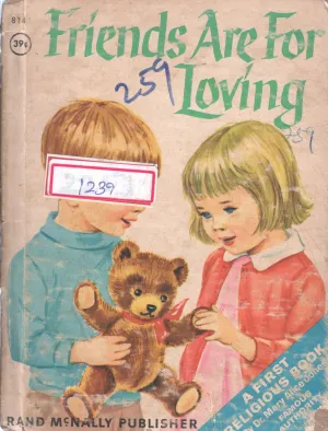 FRIENDS ARE FOR LOVING
