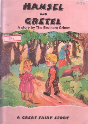 HANSEL AND GRETEL BY THE BROTHERS GRIMM