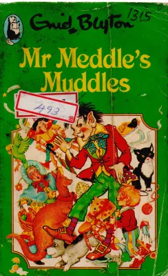 MR MEDDLE'S MUDDLES BY ENID BLYTON
