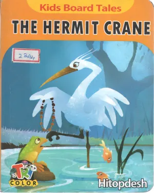 THE HERMIT CRANE BY HITOPDESH