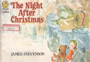 THE NIGHT AFTER CHRISTMAS BY JAMES STEVENSON
