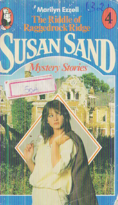 THE RIDDLE OF RAGGEDROCK RIDGE SUSAN SAND BY MARILYN EZZELL