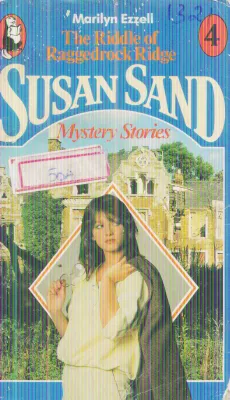 THE RIDDLE OF RAGGEDROCK RIDGE SUSAN SAND BY MARILYN EZZELL