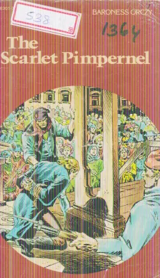 THE SCARLET PIMPERNEL BY BARONESS ORCZY