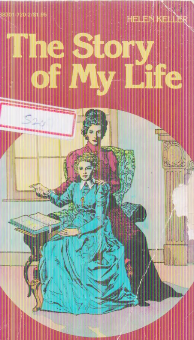 THE STORY OF MY LIFE BY HELEN KELLER
