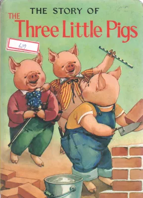 THREE LITTLE PIGS