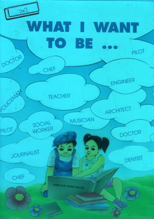 WHAT I WANT TO BE