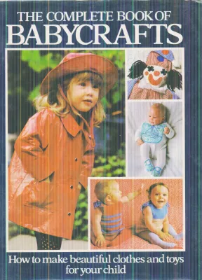 THE COMPLETE BOOK OF BABYCRAFTS