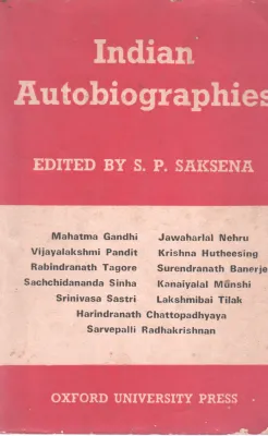 INDIAN AUTOBIOGRAPHIES BY S P SAKSHENA