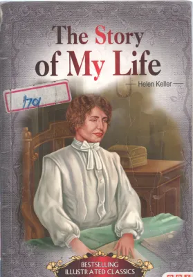 THE STORY OF MY LIFE BY HELEN KELLER