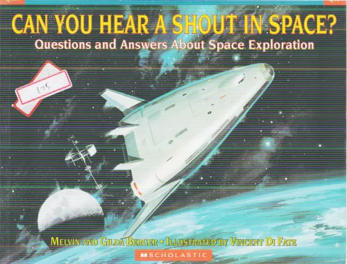 CAN YOU HEAR A SHOUT IN SPACE? BY MELVIN AND GILDA BERGER