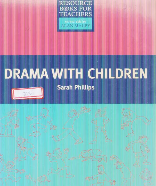 DRAMA WITH CHILDREN BY SARAH PHILLIPS