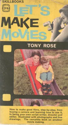 LET MAKE MOVIES BY TONY ROSE