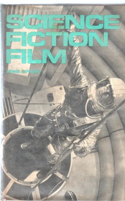 SCIENCE FICTION FILM BY DENNIS GIFORD