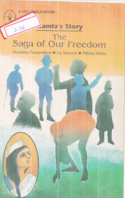 THE SAGA OF OUR FREEDOM BY SUREKHA PANANDIKER