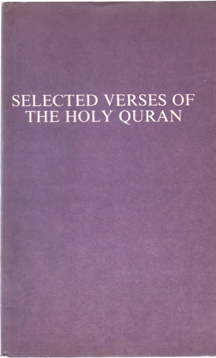 SELECTED VERSES OF THE HOLY QURAN