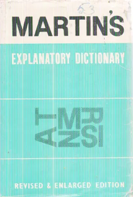 AN EXPLANATORY DICTIONARY BY H. MARTIN