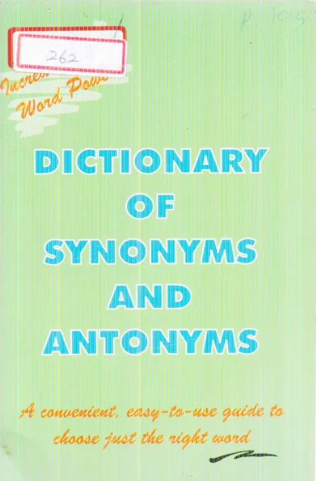 DICTIONARY OF SYNONYMS AND ANTONYMS