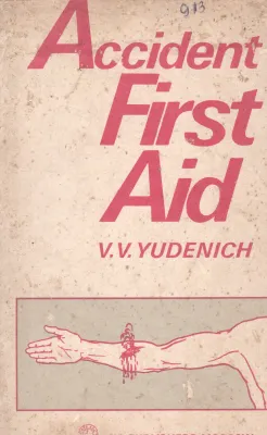 ACCIDENT FIRST AID BY V.V. YUDENICH