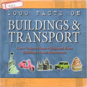 1000 FACTS OF BUILDING AND TRANSPORT BY JOHN FARADON