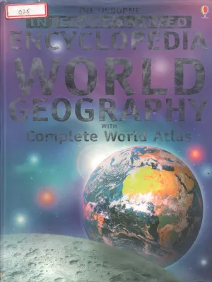 THE USBORNE INTRENET-LINKED ENCYCLOPEDIA OF WORLD GEOGRAPHY WITH COMPLETE WORLD ATLAS BY GILLIAN DOHERTY , ANNA CLAYBOURNE