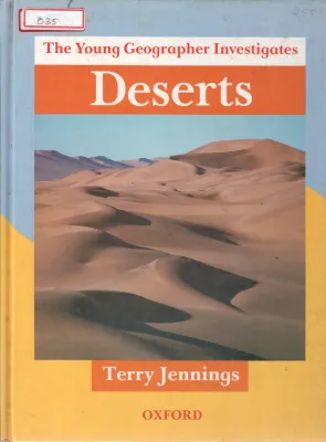 THE YOUNG GEOGRAPHER INVESTIGATES DESERTS BY TERRY JENNINGS