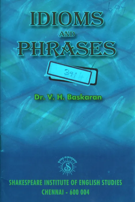 IDIOOMS AND PHRASES BY BHASKARAN