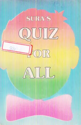 QUIZ FOR ALL BY P.A. FAZAL GHAFOOR