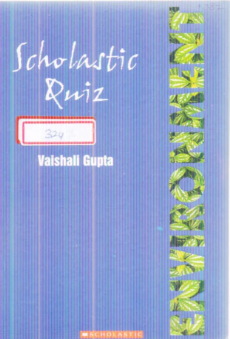 SCHOLASTIC QUIZ ENVIRONMENT BY VISHALI GUPTA