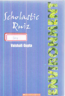 SCHOLASTIC QUIZ ENVIRONMENT BY VISHALI GUPTA