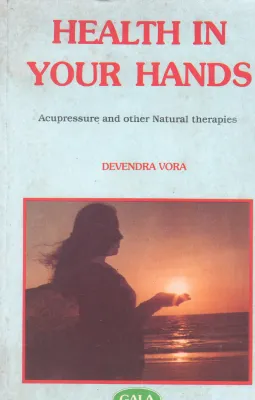 HEALTH IN YOUR HANDS BY DEVENDRA VORA