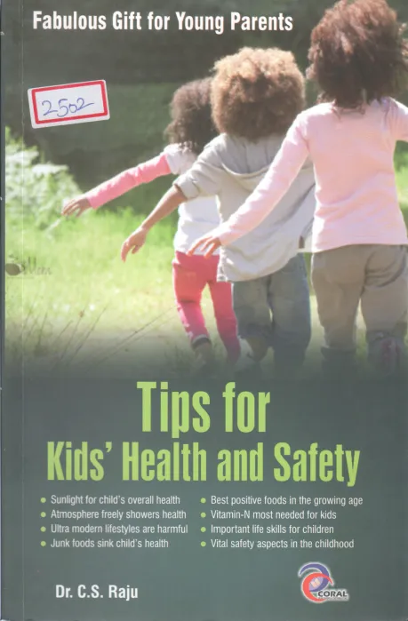 TIPS FOR KIDS HEALTHY AND SAFETY BY C S RAJU