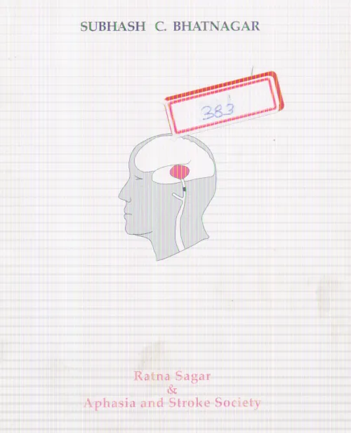 FACTS ABOUT STROKE AND APHASIA BY SUBASH C. BHATINAGAR