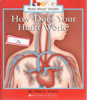 HOW DOES YOUR HEART WORK BY DON L. CURRY
