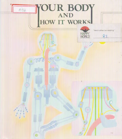 YOUR BODY AND HOW IT WORKS BY OVID K. WONG