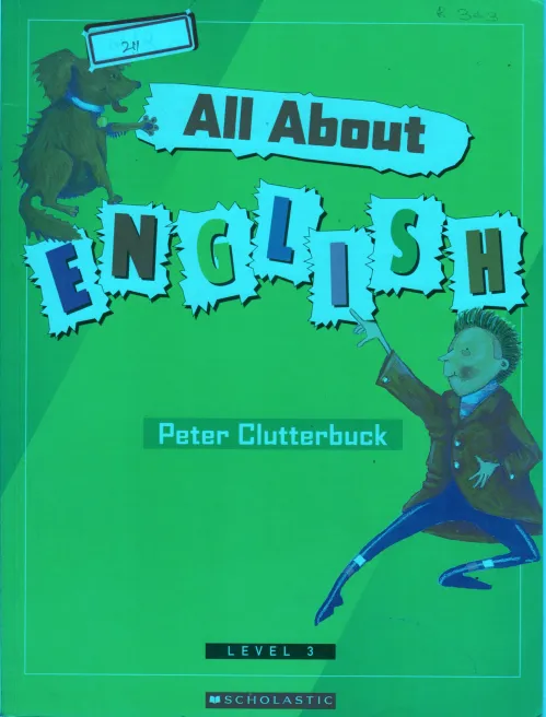 ALL ABOUT ENGLISH BY PETER CLUTTERBUCK