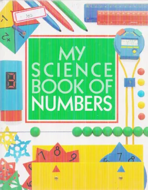 MY SCIENCE BOOK OF NUMBERS BY NEIL ARDLEY