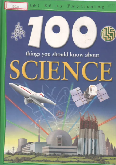 100 THINGS YOU SHOULD KNOW ABOUT SCIENCE BY STEVE PARKER