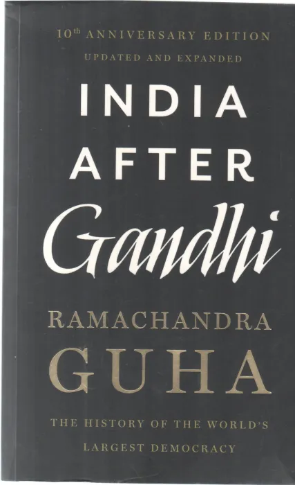 INDIA AFTER GANDHI BY RAMACHANDRA GUHA