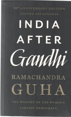 INDIA AFTER GANDHI BY RAMACHANDRA GUHA