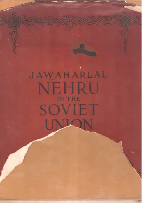 JAWAHARLAL NEHRU IN THE SOVIET UNION BY JAWAHARLAL NEHRU