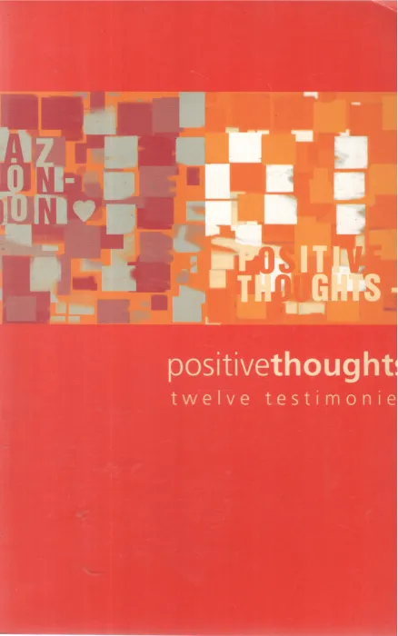 POSITIVE THOUGHTS TWELVE TESTIMONIE BY GROUP OF EDITORS