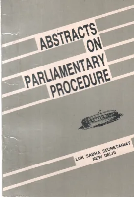 ABSTRACTS ON PARLIAMENTARY PROCEDURE BY GROUP OF EDITORS