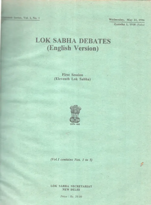 LOK SABHA DEBATES- FIRST SESSION (ELEVENTH LOK SABH) BY GROUP OF EDITORS